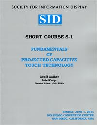 2014 Display Week Short Course 1 - Fundamentals of Projected-Capacitive Touch Te